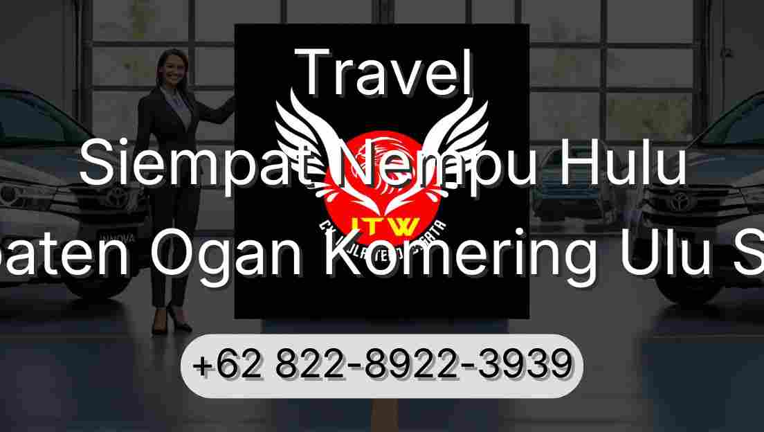 Travel Siempat Nempu Hulu Kabupaten Ogan Komering Ulu Selatan