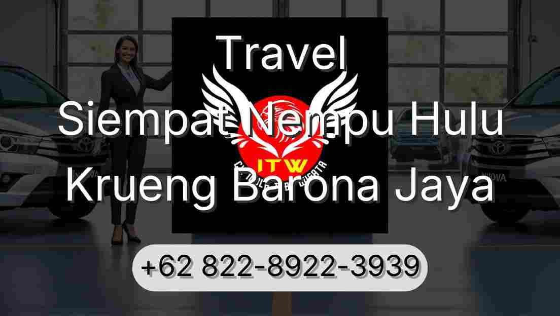 Travel Siempat Nempu Hulu Krueng Barona Jaya