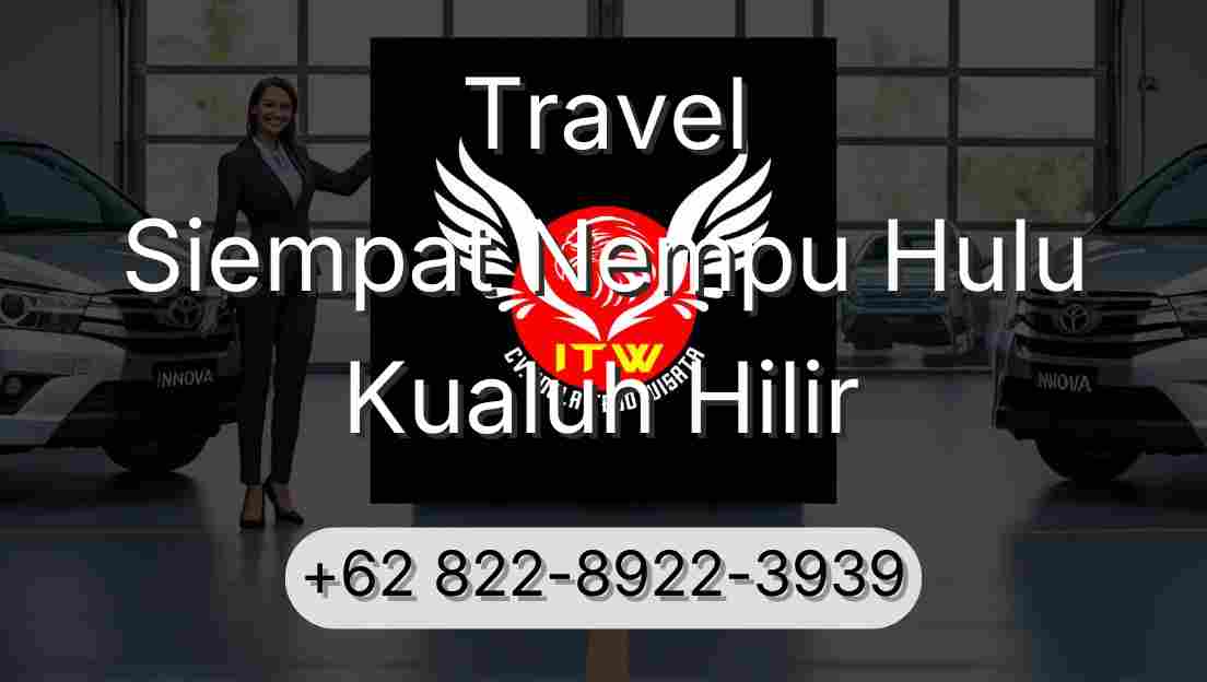 Travel Siempat Nempu Hulu Kualuh Hilir