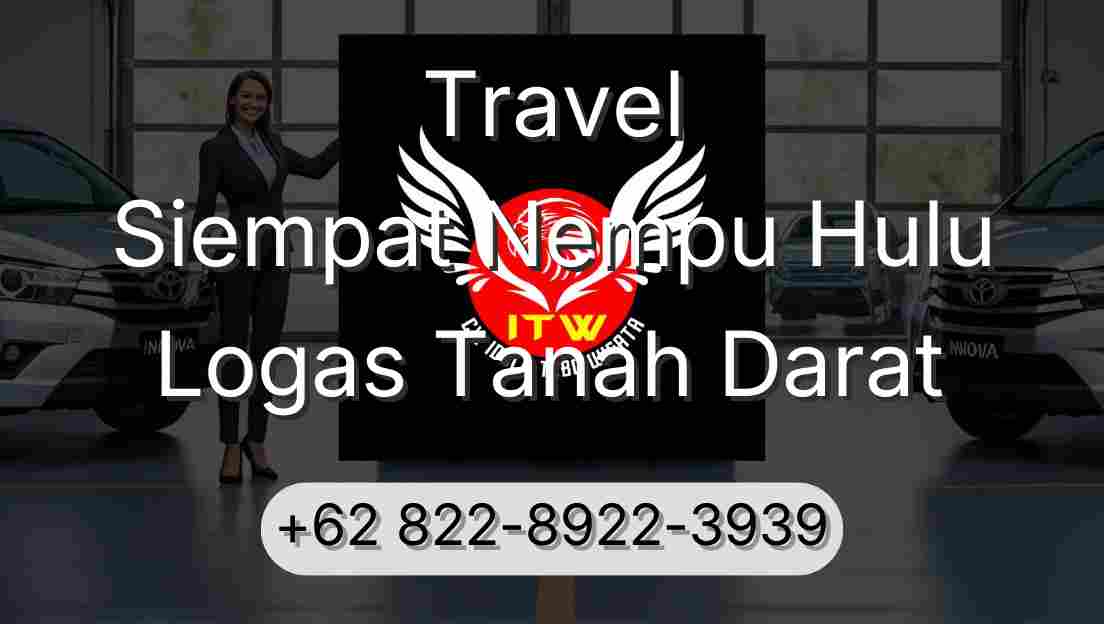 Travel Siempat Nempu Hulu Logas Tanah Darat