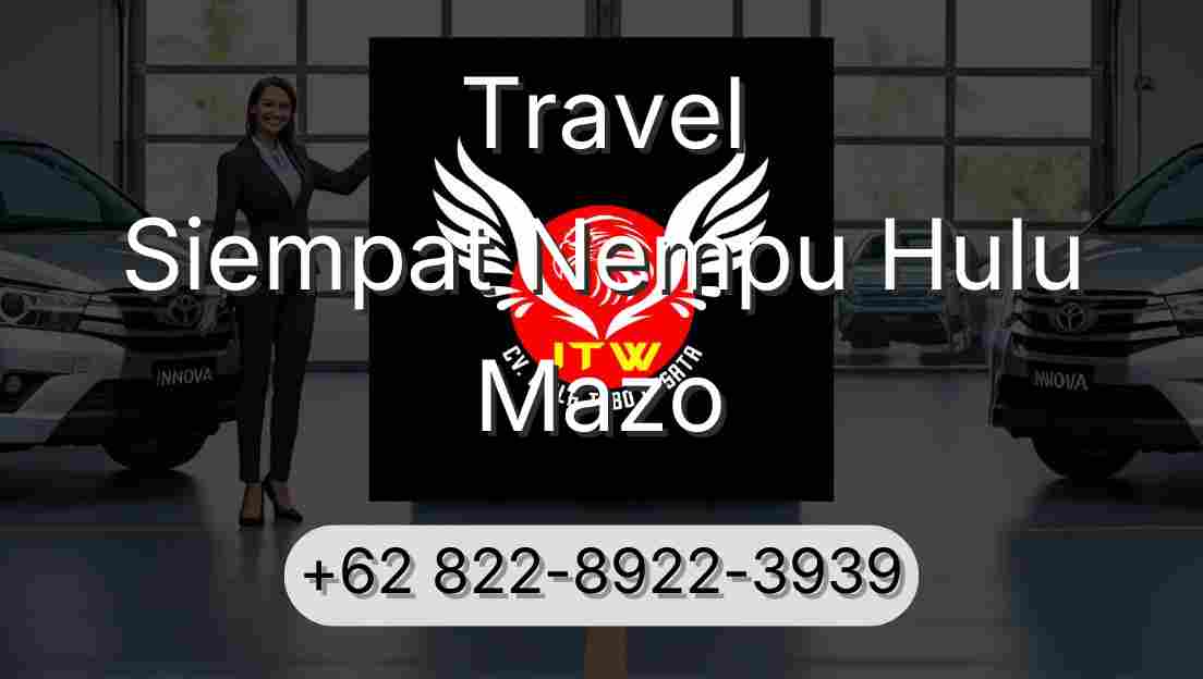 Travel Siempat Nempu Hulu Mazo