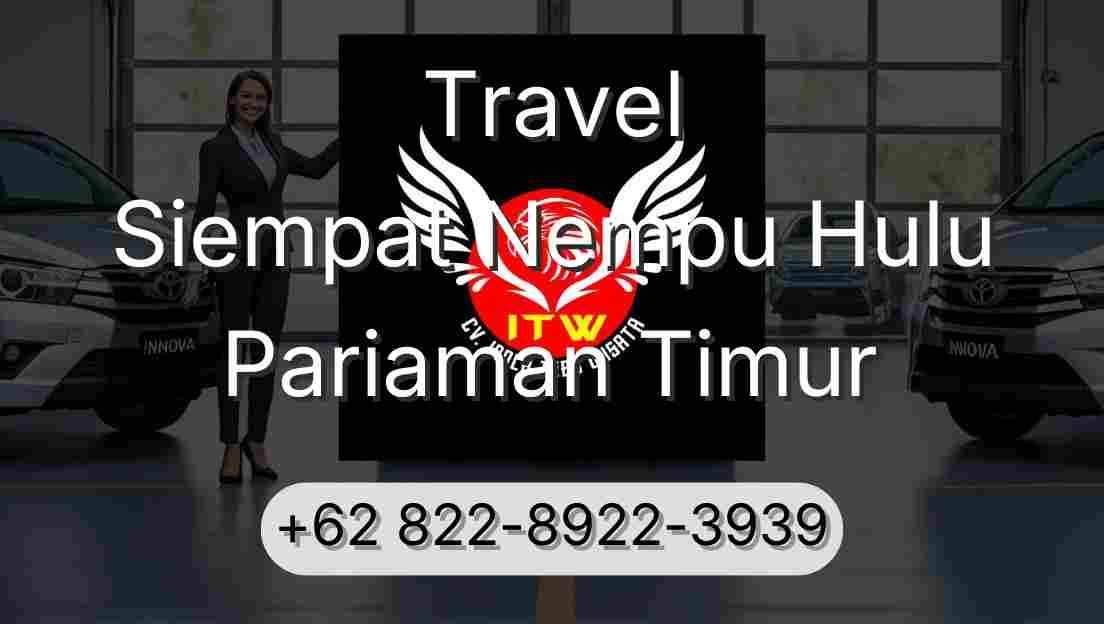 Travel Siempat Nempu Hulu Pariaman Timur