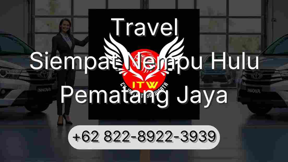 Travel Siempat Nempu Hulu Pematang Jaya
