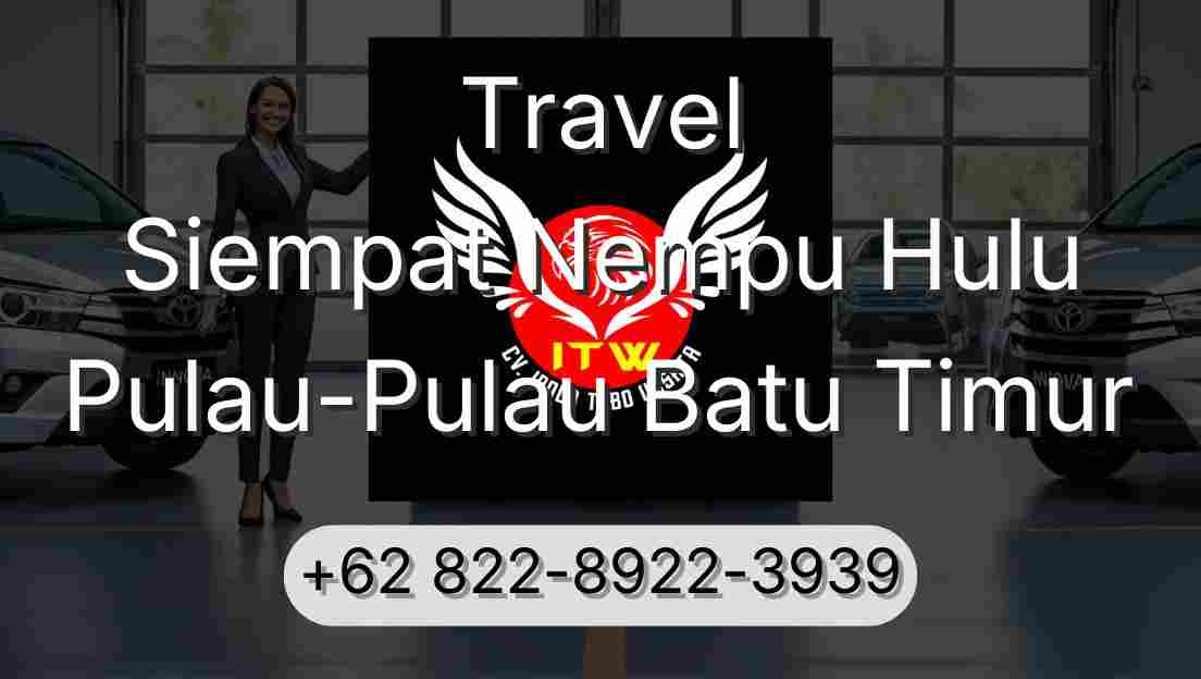 Travel Siempat Nempu Hulu Pulau-Pulau Batu Timur