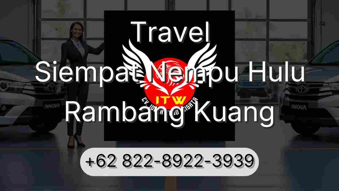 Travel Siempat Nempu Hulu Rambang Kuang