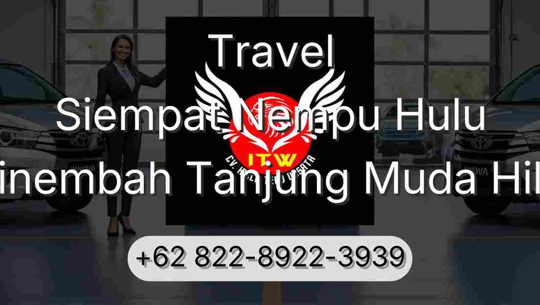 Travel Siempat Nempu Hulu Sinembah Tanjung Muda Hilir