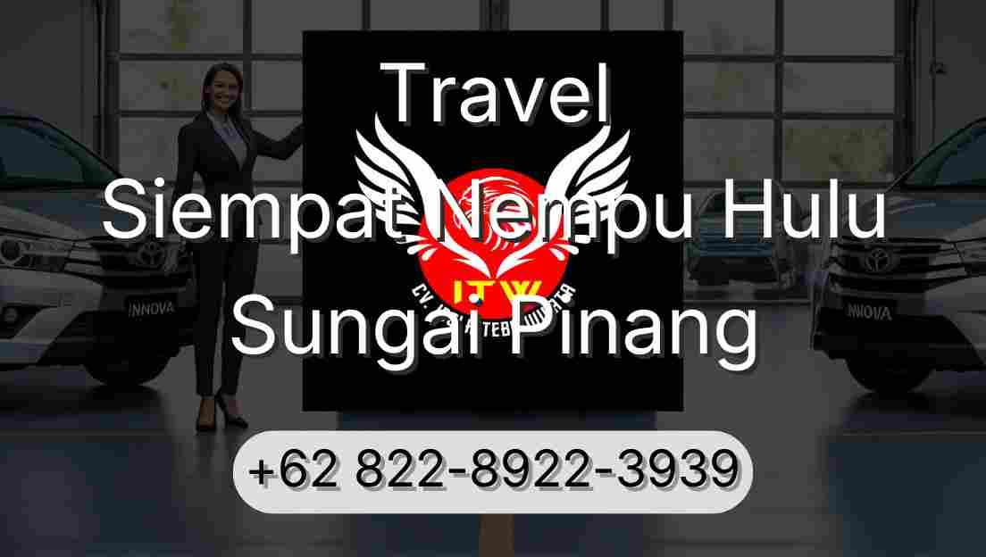 Travel Siempat Nempu Hulu Sungai Pinang