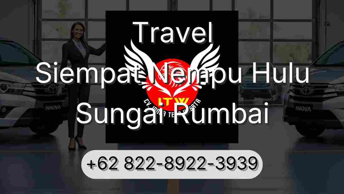 Travel Siempat Nempu Hulu Sungai Rumbai