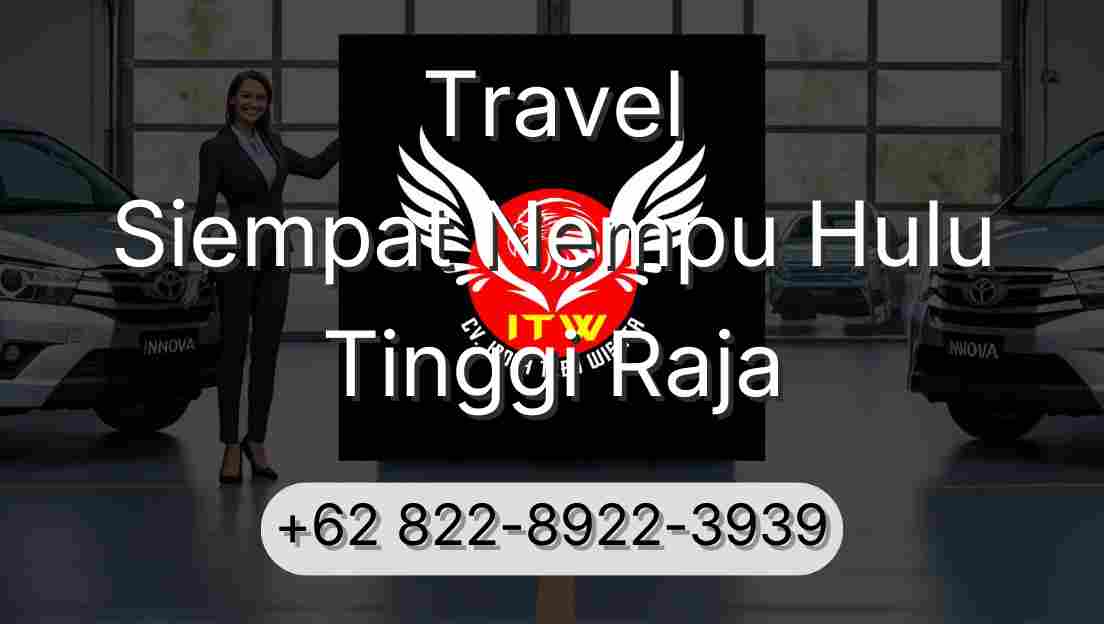 Travel Siempat Nempu Hulu Tinggi Raja