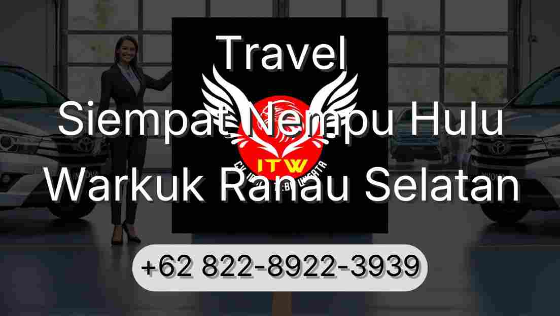 Travel Siempat Nempu Hulu Warkuk Ranau Selatan