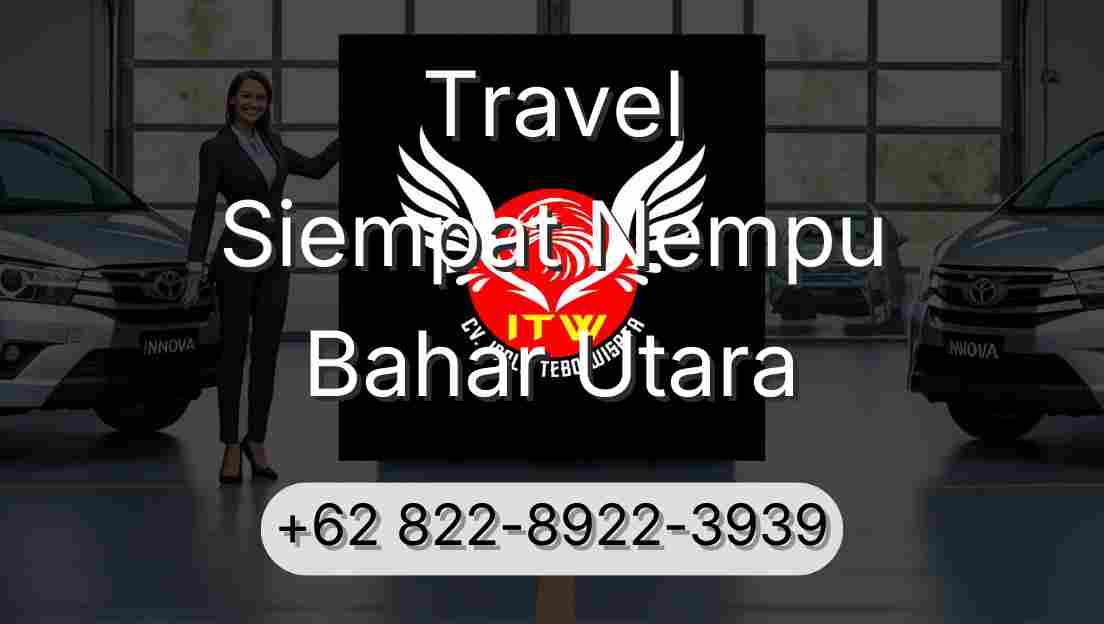 Travel Siempat Nempu Bahar Utara
