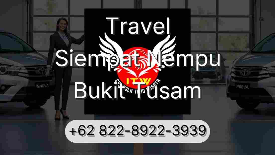 Travel Siempat Nempu Bukit Tusam