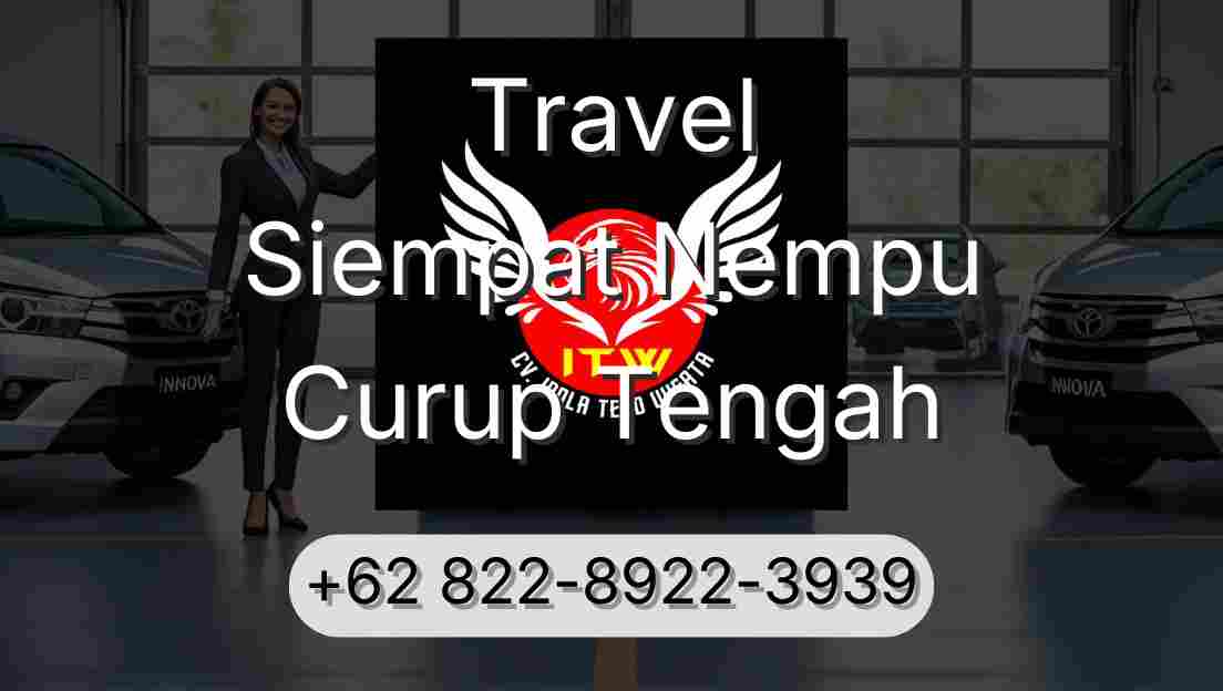 Travel Siempat Nempu Curup Tengah