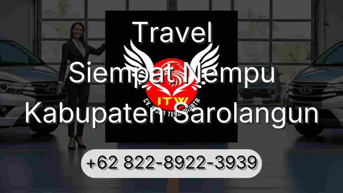 Travel Siempat Nempu Kabupaten Sarolangun