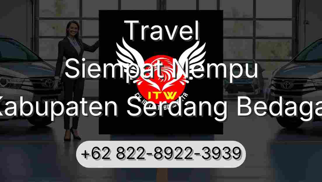 Travel Siempat Nempu Kabupaten Serdang Bedagai