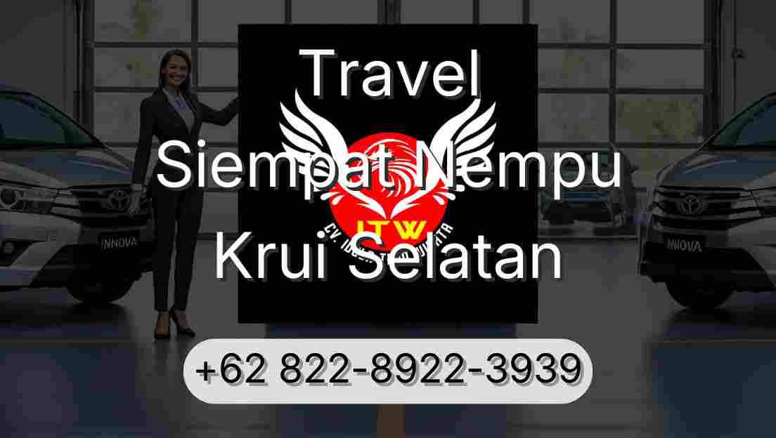 Travel Siempat Nempu Krui Selatan