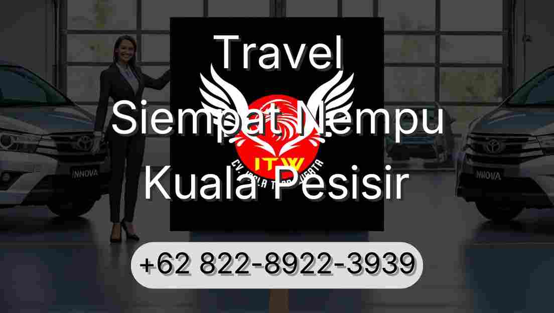 Travel Siempat Nempu Kuala Pesisir
