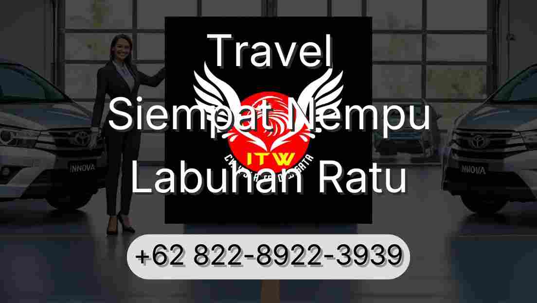 Travel Siempat Nempu Labuhan Ratu