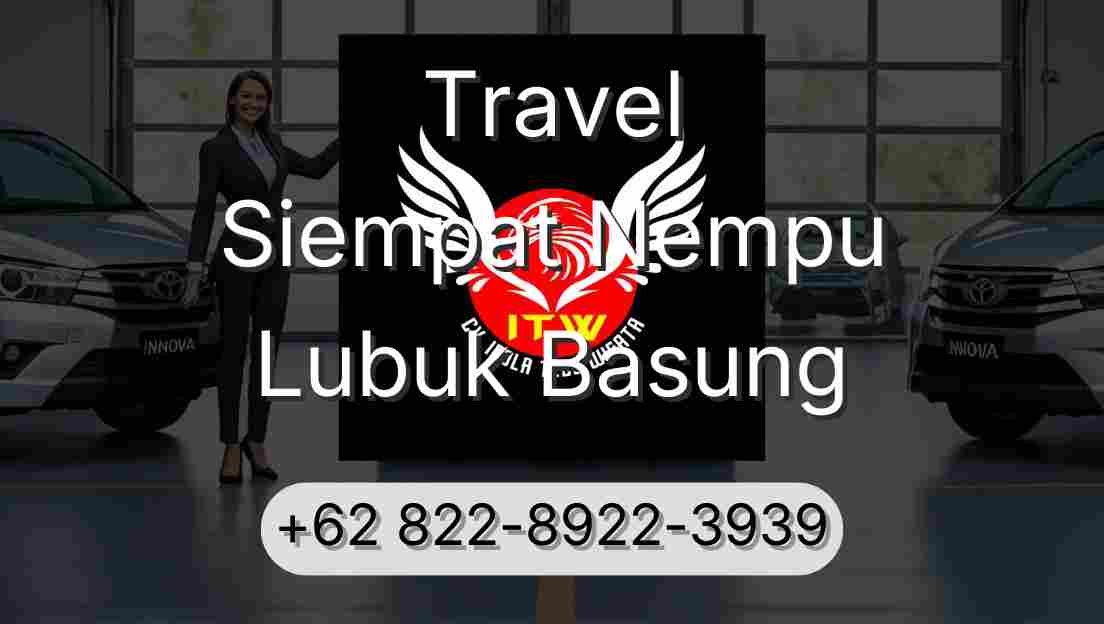 Travel Siempat Nempu Lubuk Basung