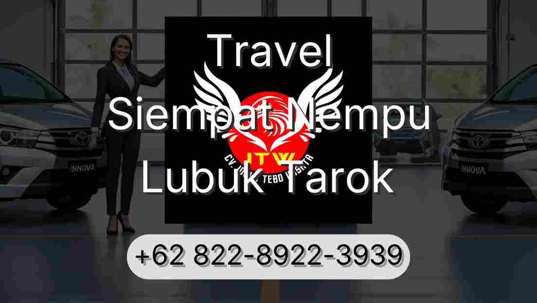 Travel Siempat Nempu Lubuk Tarok
