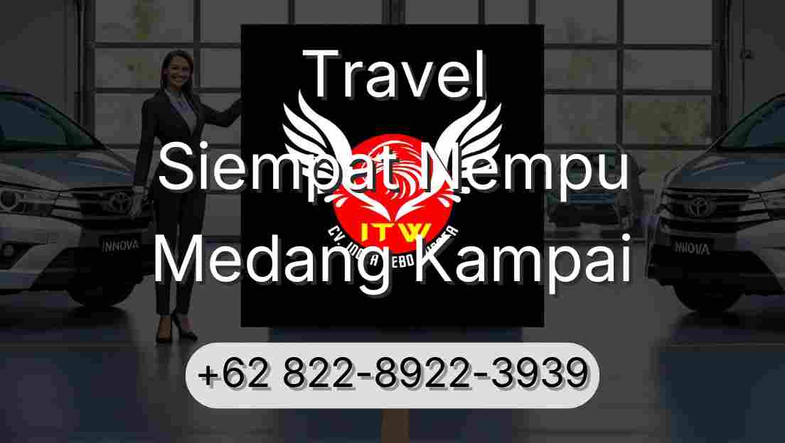 Travel Siempat Nempu Medang Kampai
