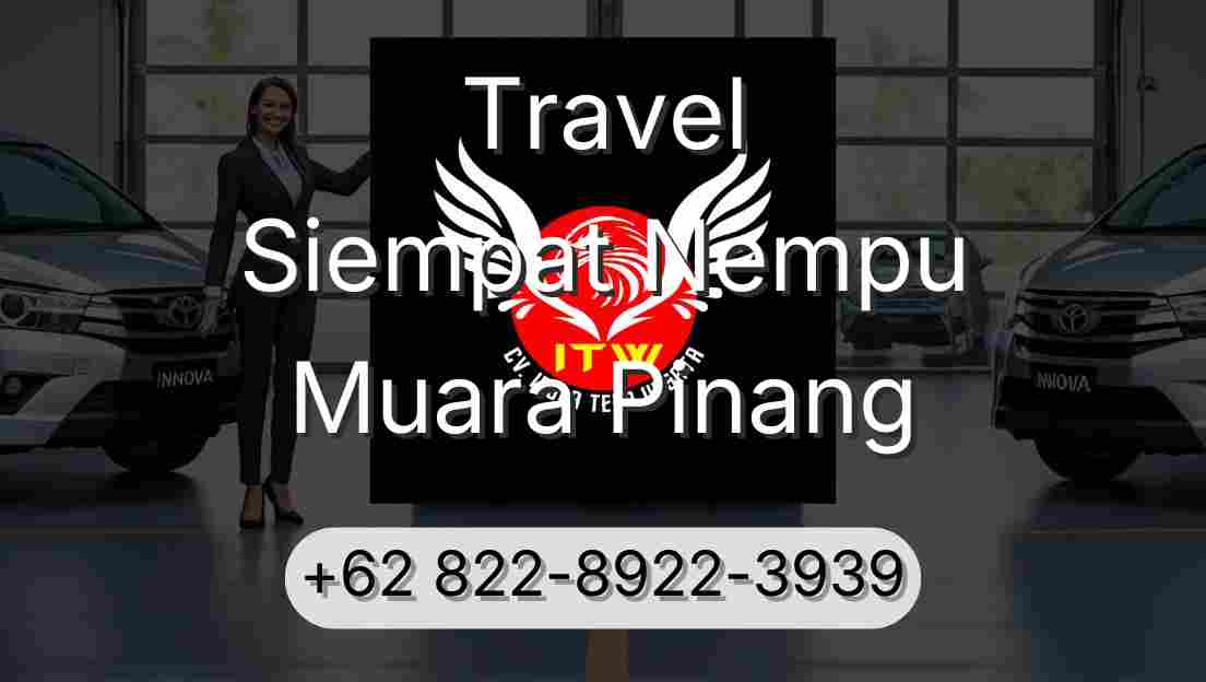 Travel Siempat Nempu Muara Pinang