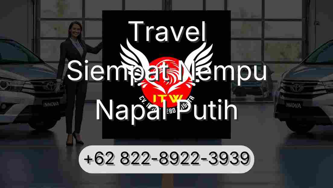 Travel Siempat Nempu Napal Putih
