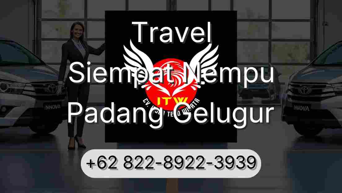 Travel Siempat Nempu Padang Gelugur