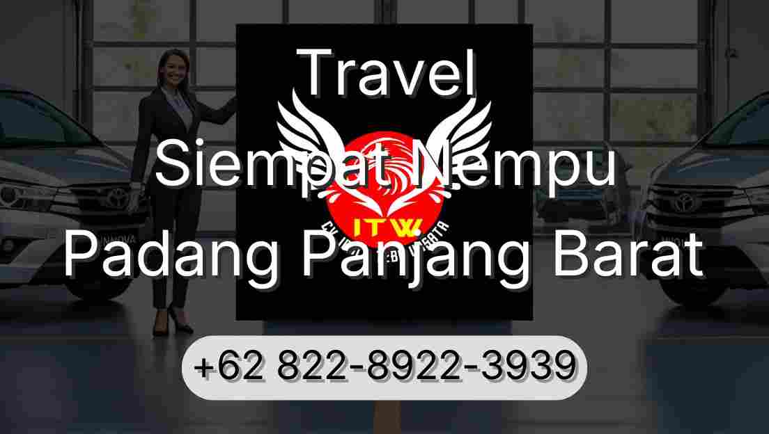 Travel Siempat Nempu Padang Panjang Barat