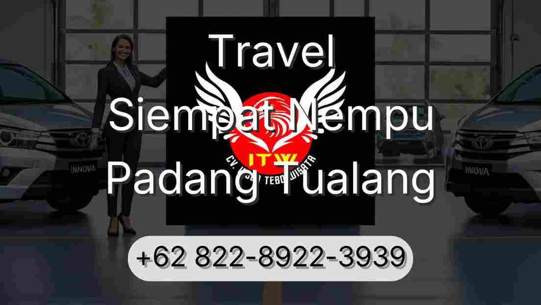 Travel Siempat Nempu Padang Tualang