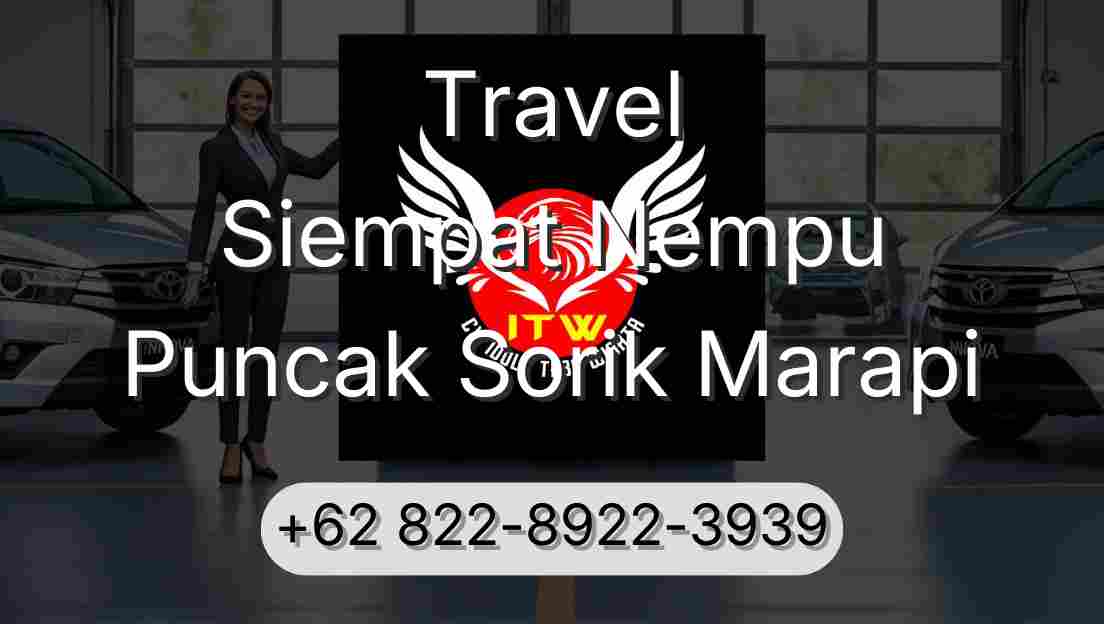 Travel Siempat Nempu Puncak Sorik Marapi