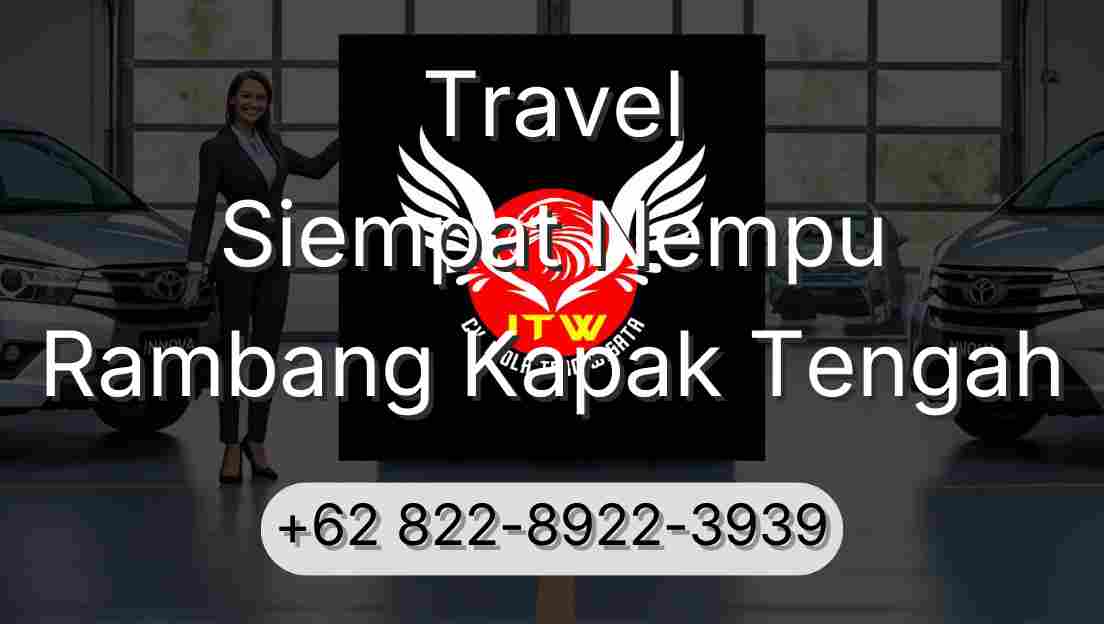 Travel Siempat Nempu Rambang Kapak Tengah