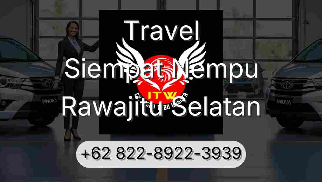 Travel Siempat Nempu Rawajitu Selatan