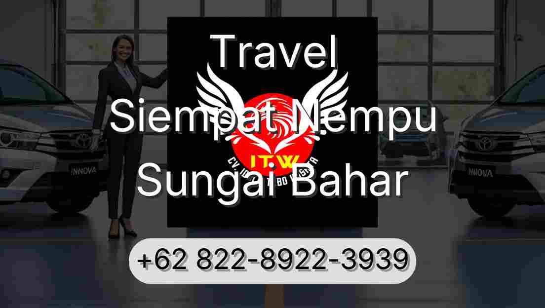 Travel Siempat Nempu Sungai Bahar