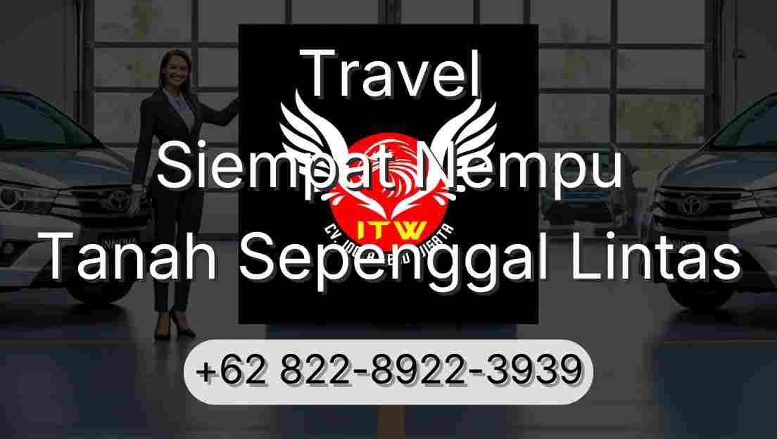 Travel Siempat Nempu Tanah Sepenggal Lintas