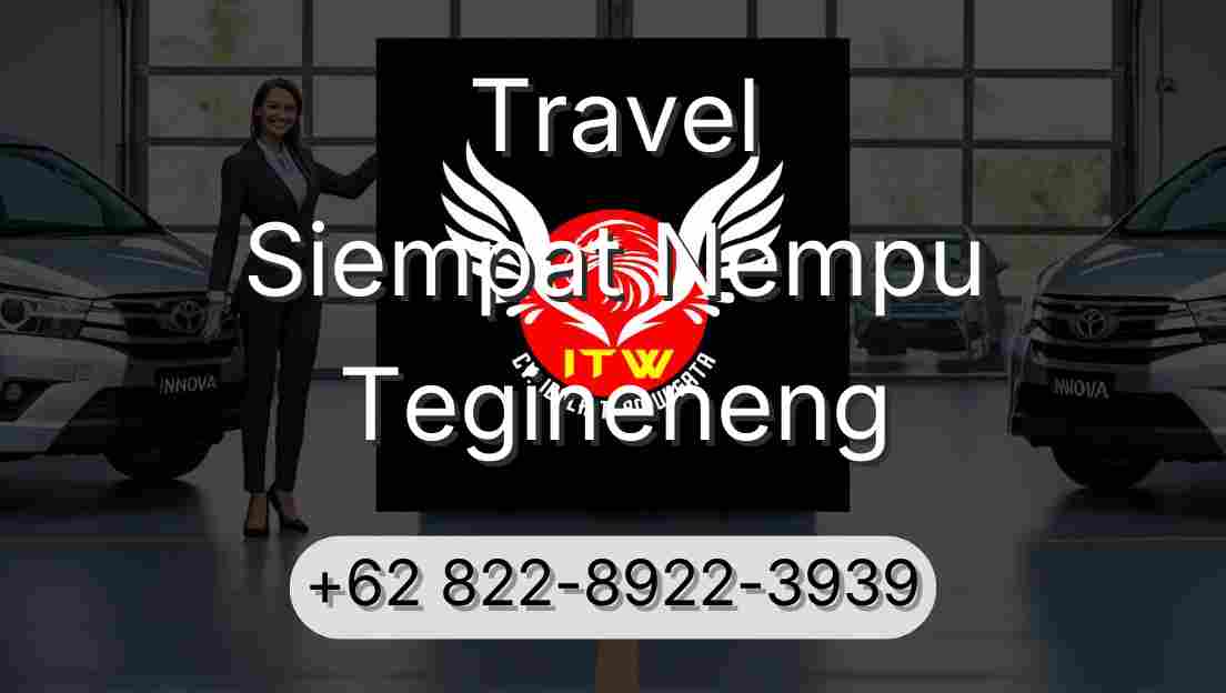 Travel Siempat Nempu Tegineneng