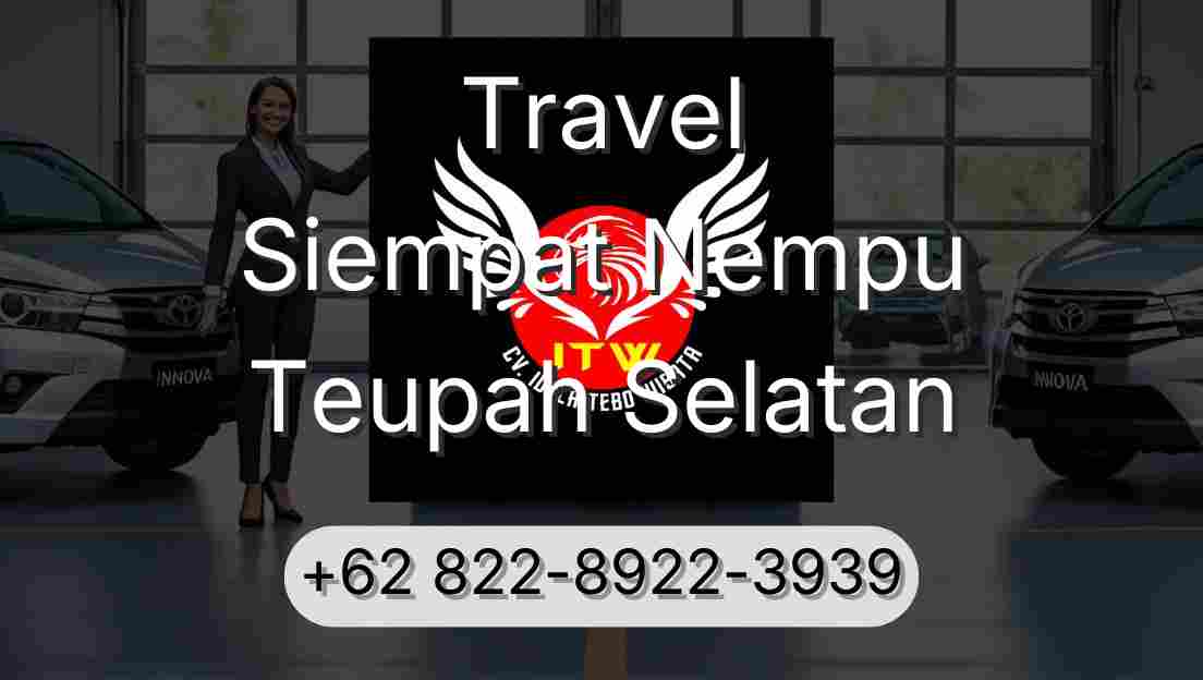Travel Siempat Nempu Teupah Selatan