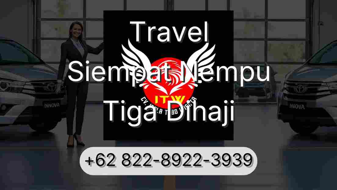 Travel Siempat Nempu Tiga Dihaji