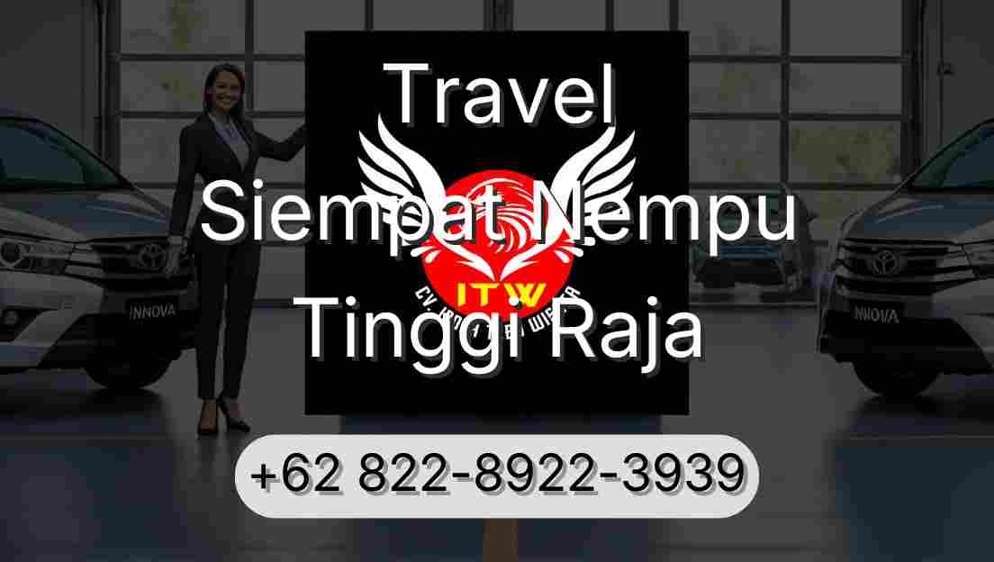 Travel Siempat Nempu Tinggi Raja