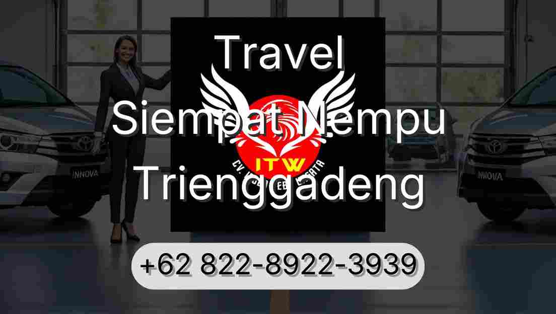 Travel Siempat Nempu Trienggadeng