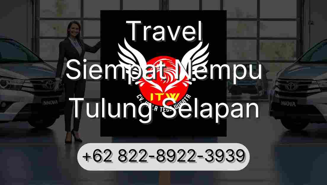Travel Siempat Nempu Tulung Selapan