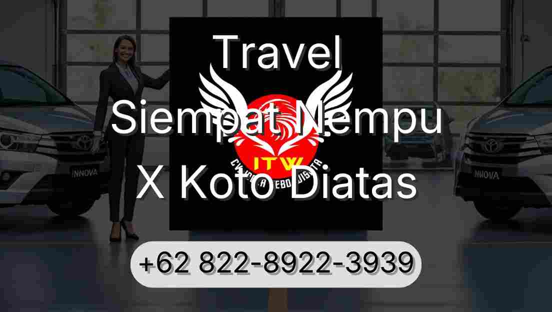 Travel Siempat Nempu X Koto Diatas
