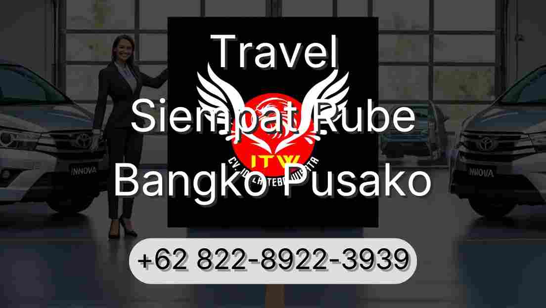 Travel Siempat Rube Bangko Pusako