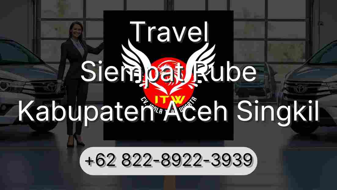 Travel Siempat Rube Kabupaten Aceh Singkil