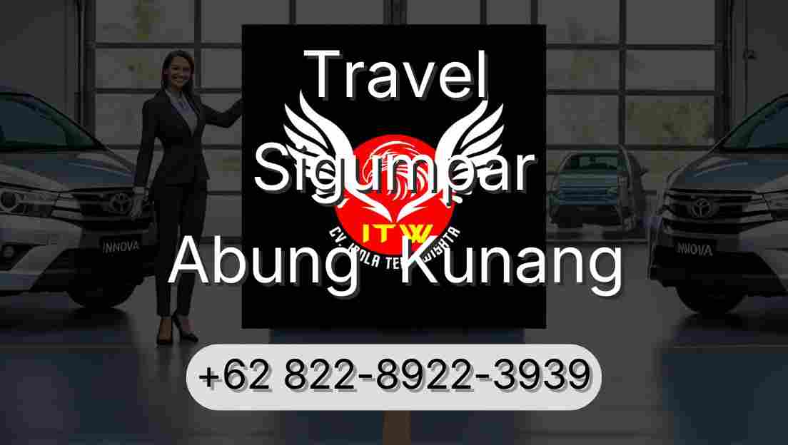 Travel Sigumpar Abung  Kunang