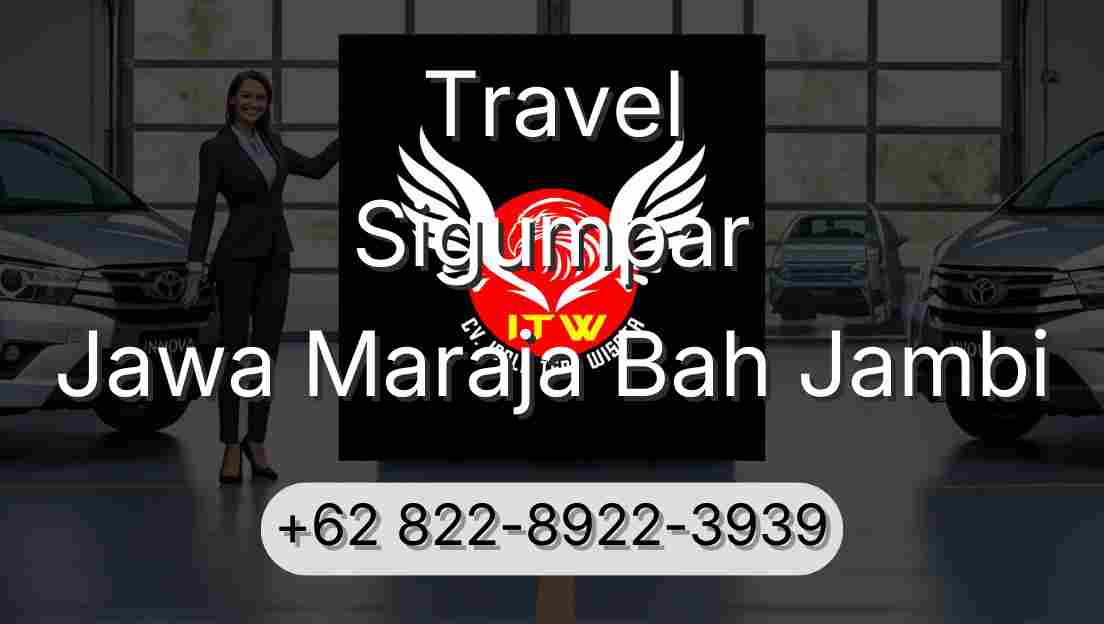 Travel Sigumpar Jawa Maraja Bah Jambi
