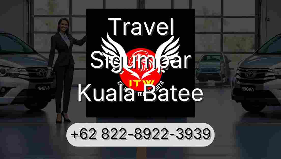 Travel Sigumpar Kuala Batee