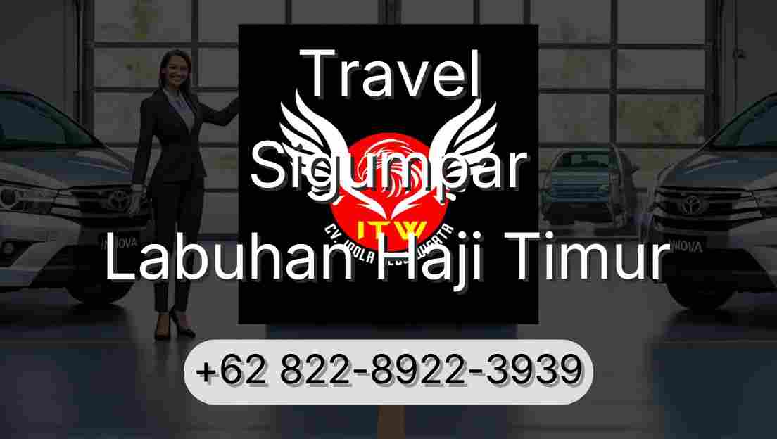 Travel Sigumpar Labuhan Haji Timur