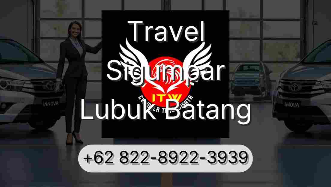 Travel Sigumpar Lubuk Batang