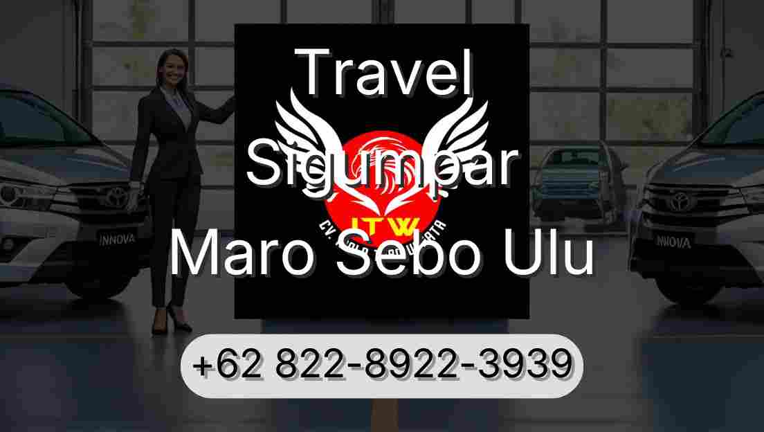 Travel Sigumpar Maro Sebo Ulu